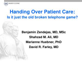 Handing Over Patient Care: Is it just the old broken telephone game?