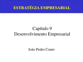 Capítulo 9 Desenvolvimento Empresarial