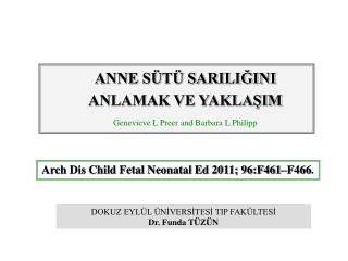 Arch Dis Child Fetal Neonatal Ed 2011; 96:F461–F466 .