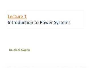 Lecture 1 Introduction to Power Systems