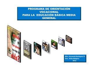 PROGRAMA DE ORIENTACIÓN VOCACIONAL PARA LA EDUCACIÓN BÁSICA MEDIA GENERAL
