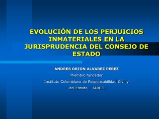 EVOLUCIÓN DE LOS PERJUICIOS INMATERIALES EN LA JURISPRUDENCIA DEL CONSEJO DE ESTADO