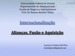 Internacionalização Alianças, Fusão e Aquisição