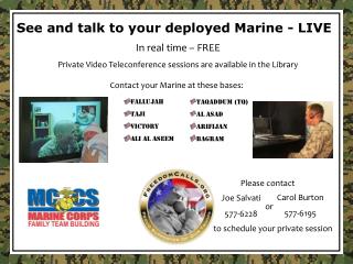 In real time – FREE Private Video Teleconference sessions are available in the Library