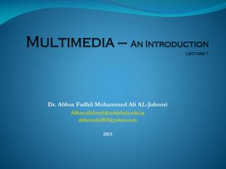 Dr. Abbas Fadhil Mohammed Ali AL-Juboori Abbas.aljuboori@uokerbala.iq abbaszain2003@yahoo