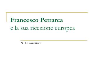 Francesco Petrarca e la sua ricezione europea
