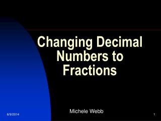 Changing Decimal Numbers to Fractions