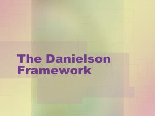 The D anielson Framework