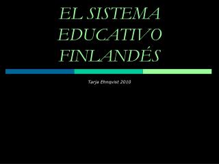 EL SISTEMA EDUCATIVO FINLANDÉS