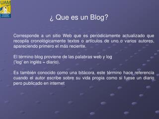 ¿ Que es un Blog?