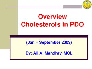 Overview Cholesterols in PDO