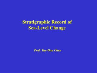 Stratigraphic Record of Sea-Level Change