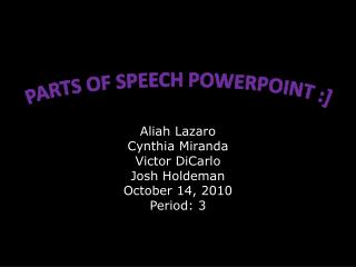 PARTS OF SPEECH POWERPOINT :]