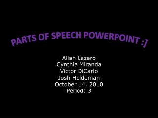 PARTS OF SPEECH POWERPOINT :]