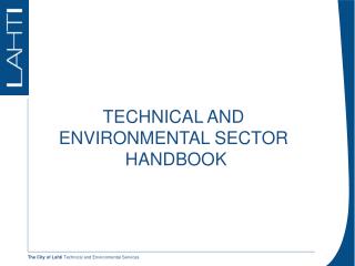 TECHNICAL AND ENVIRONMENTAL SECTOR HANDBOOK