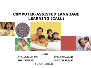 C0MPUTER-ASSISTED LANGUAGE LEARNING (CALL)