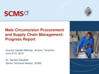 Male Circumcision Procurement and Supply Chain Management: Progress Report