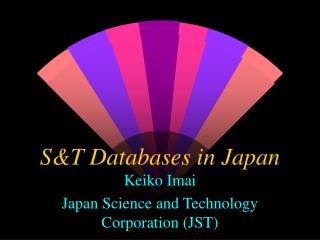 S&amp;T Databases in Japan