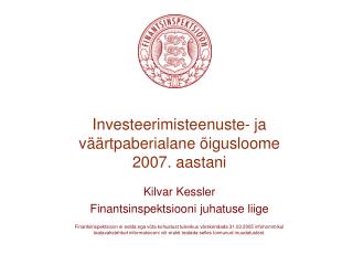 Investeerimisteenuste- ja väärtpaberialane õigusloome 2007. aastani