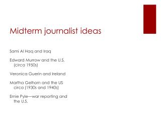 Midterm journalist ideas