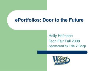 ePortfolios: Door to the Future