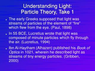 Understanding Light: Particle Theory, Take 1