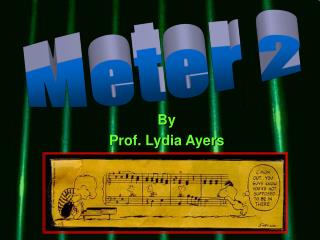 By Prof. Lydia Ayers
