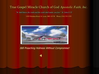 True Gospel Miracle Church of God Apostolic Faith, Inc.