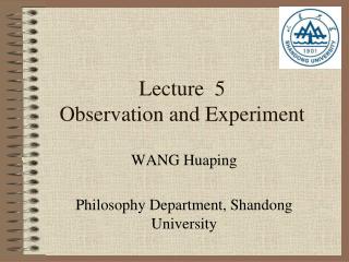 Lecture 5 Observation and Experiment