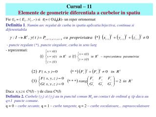 Cursul – 11 Elemente de geometrie diferentiala a curbelor in spatiu