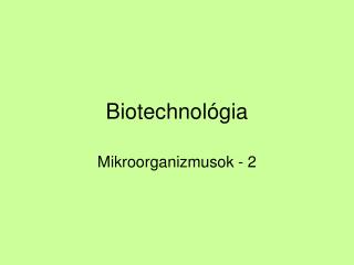 Biotechnol ógia