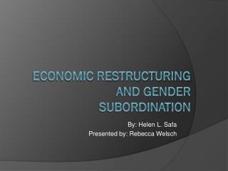 Economic Restructuring and Gender Subordination