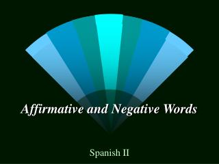 Affirmative and Negative Words