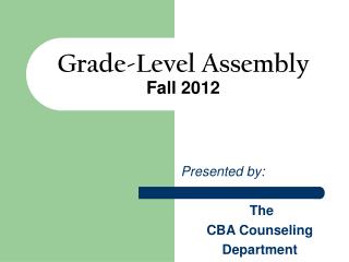 Grade-Level Assembly Fall 2012