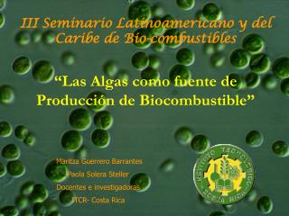 III Seminario Latinoamericano y del Caribe de Bio-combustibles