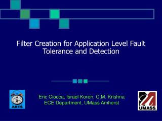 Filter Creation for Application Level Fault Tolerance and Detection