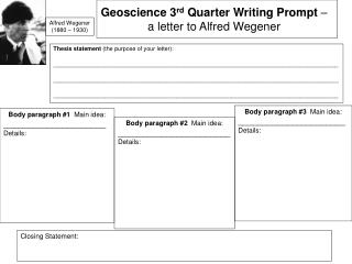Geoscience 3 rd Quarter Writing Prompt – a letter to Alfred Wegener