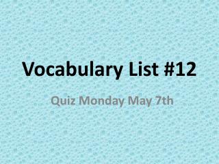 Vocabulary List #12