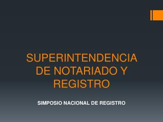 SUPERINTENDENCIA DE NOTARIADO Y REGISTRO