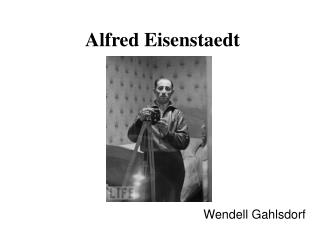 Alfred Eisenstaedt