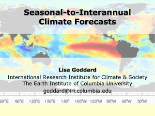 Seasonal-to- Interannual Climate Forecasts