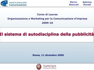 Corso di Laurea Organizzazione e Marketing per la Comunicazione d’impresa 2009-10