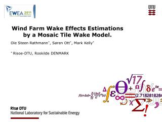 Wind Farm Wake Effects Estimations by a Mosaic Tile Wake Model.