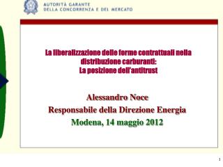 Alessandro Noce Responsabile della Direzione Energia Modena, 14 maggio 2012