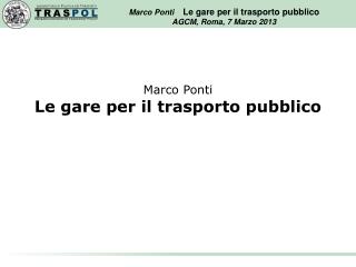 Marco Ponti Le gare per il trasporto pubblico