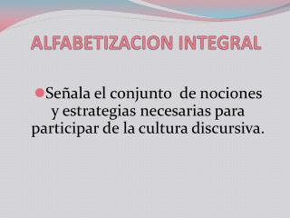 ALFABETIZACION INTEGRAL