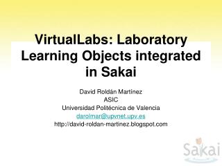 VirtualLabs: Laboratory Learning Objects integrated in Sakai