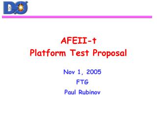 AFEII-t Platform Test Proposal