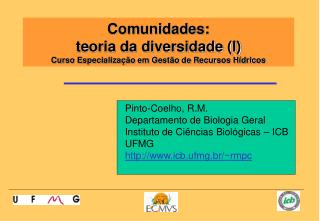 Comunidades: teoria da diversidade (I) Curso Especialização em Gestão de Recursos Hídricos