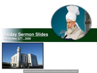 Friday Sermon Slides November 27 th , 2009